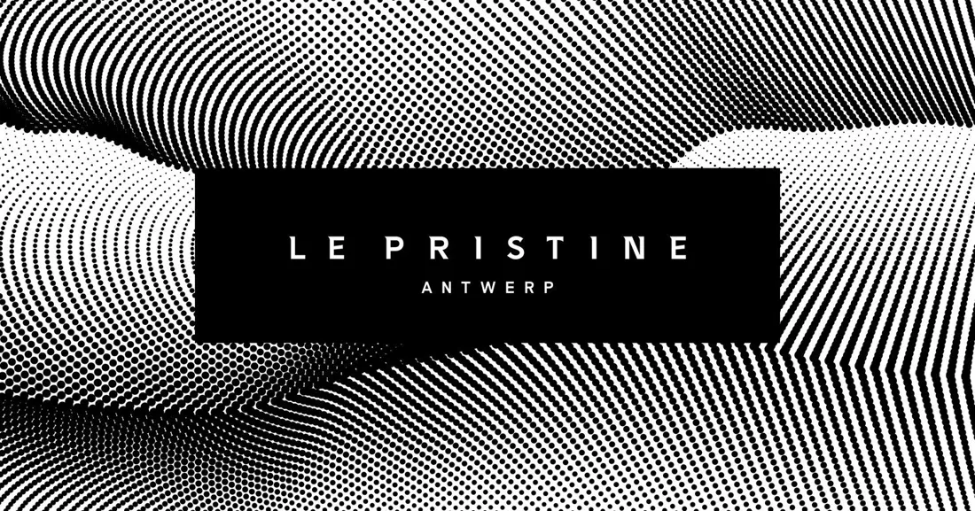 Le Pristine, Anversa