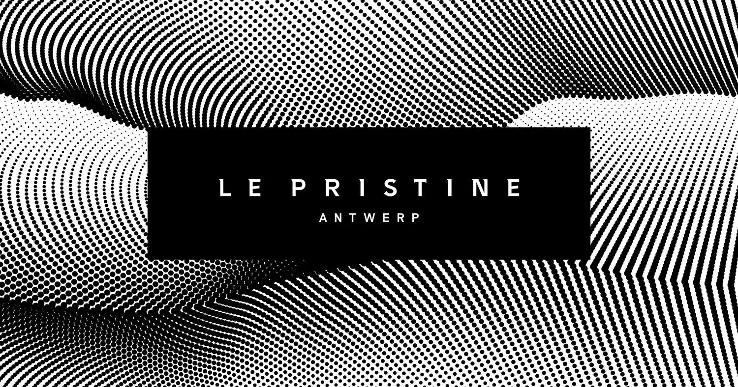 Le Pristine, Antwerp